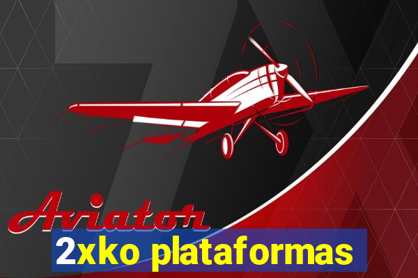 2xko plataformas